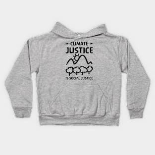 Climate Justice Is Social Justice Environment Activist Kids Hoodie